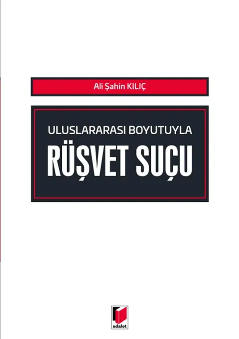 Uluslararası Boyutuyla Rüşvet Suçu